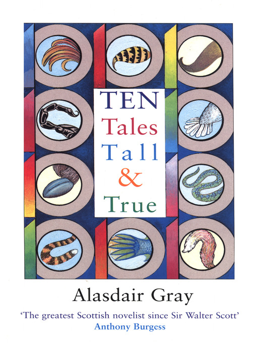 Title details for Ten Tales Tall and True by Alasdair Gray - Wait list